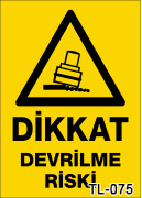 dikkat devrilme riski uyarı levhası TL-075