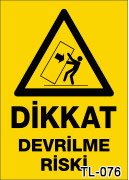 dikkat devrilme riski uyarı levhası TL-076