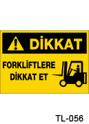 dikkat forkliftlere dikkat et TL-056