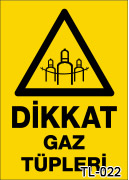 dikkat gaz tüpleri uyarı levhası TL-022