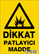 dikkat patlayıcı madde uyarı levhası TL-032