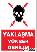 yaklaşma yüksek gerilim uyarı levhası AL-003