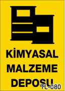 kimyasal malzeme deposu uyarı levhası TL-080