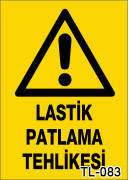 lastik patlama tehlikesi uyarı levhası TL-083