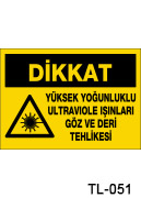 dikkat ultraviole uyarı levhası TL-051