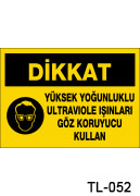 dikkat ultraviole uyarı levhası TL-052