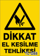 dikkat el kesilme tehlikesi uyarı levhası TL-088