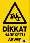 dikkat hareketli aksam uyarı levhası TL-098