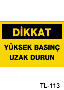 yüksek basınç uyarı levhası TL-113