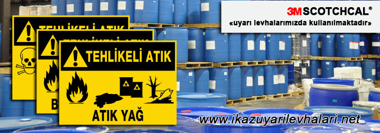 tehlikeli atık ikaz levhaları tehlikeli atık ikaz levhaları